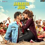 Jabariya Jodi - Ash King Song Download